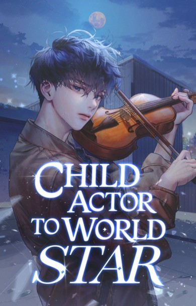 Child Actor to World Star!
